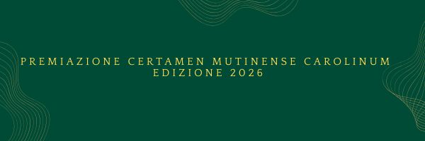 Premiazione del Certamen Mutinense Carolinum “Francesca Meletti”